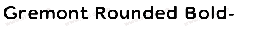 Gremont Rounded Bold字体转换